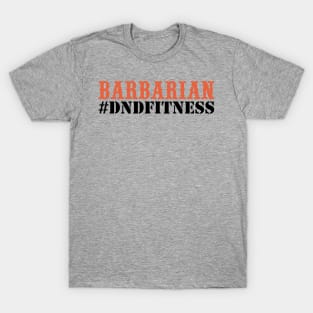 #DNDFitness Barbarian! T-Shirt